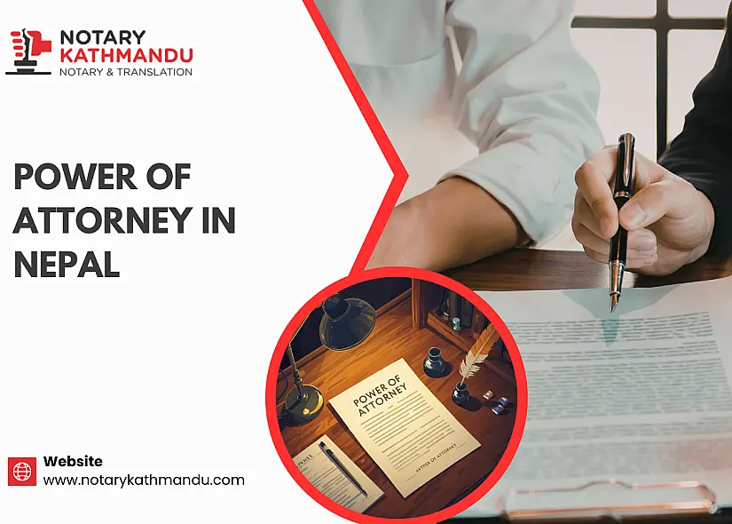 Power of Attorney in Nepal 2026: Types, Process, Notarisation & Revocation Guide