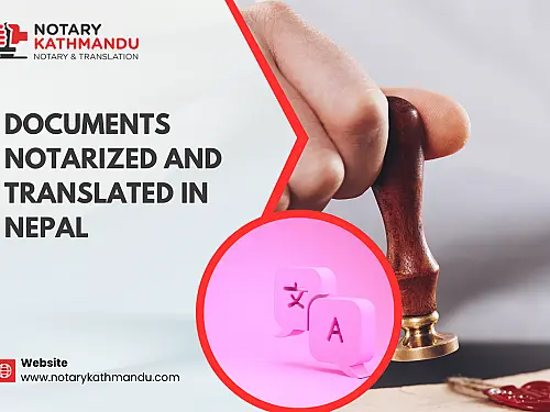 Documents Notarized and Translated in Nepal
