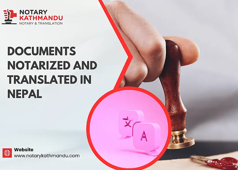 Documents Notarized and Translated in Nepal